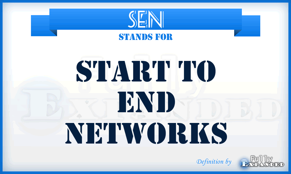 SEN - Start to End Networks