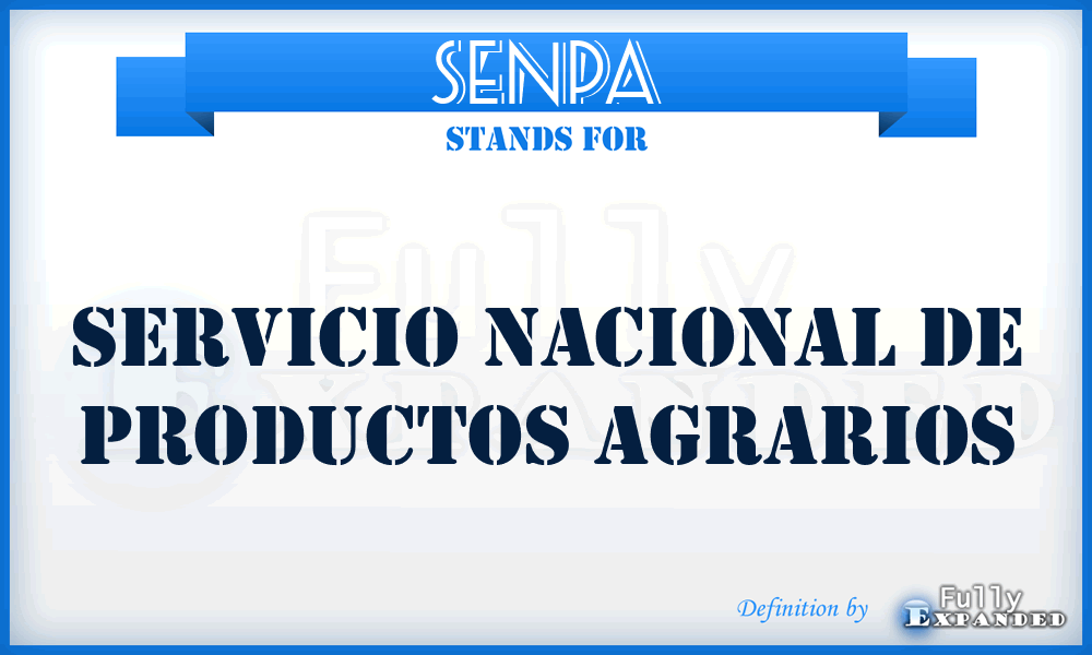 SENPA - Servicio Nacional de Productos Agrarios