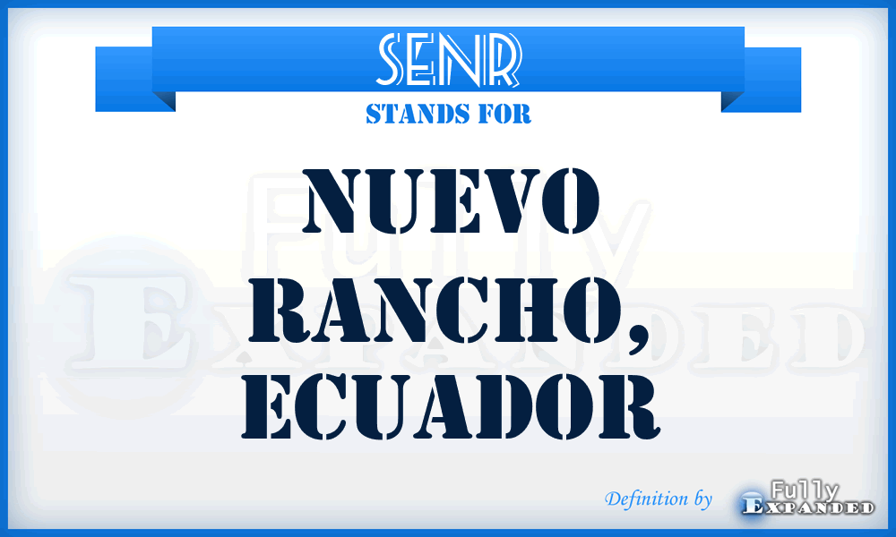 SENR - Nuevo Rancho, Ecuador