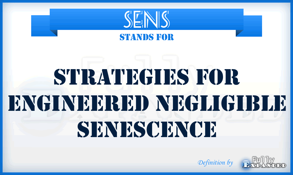 SENS - Strategies for Engineered Negligible Senescence