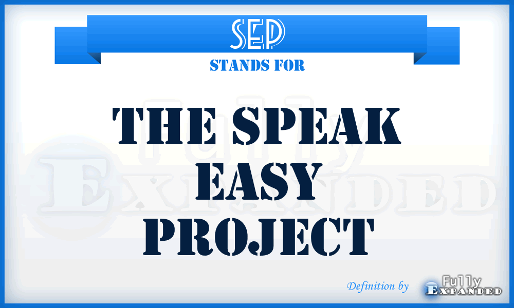 SEP - The Speak Easy Project