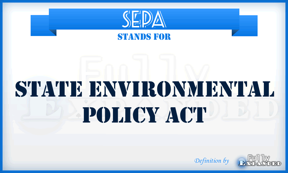 SEPA - State Environmental Policy Act