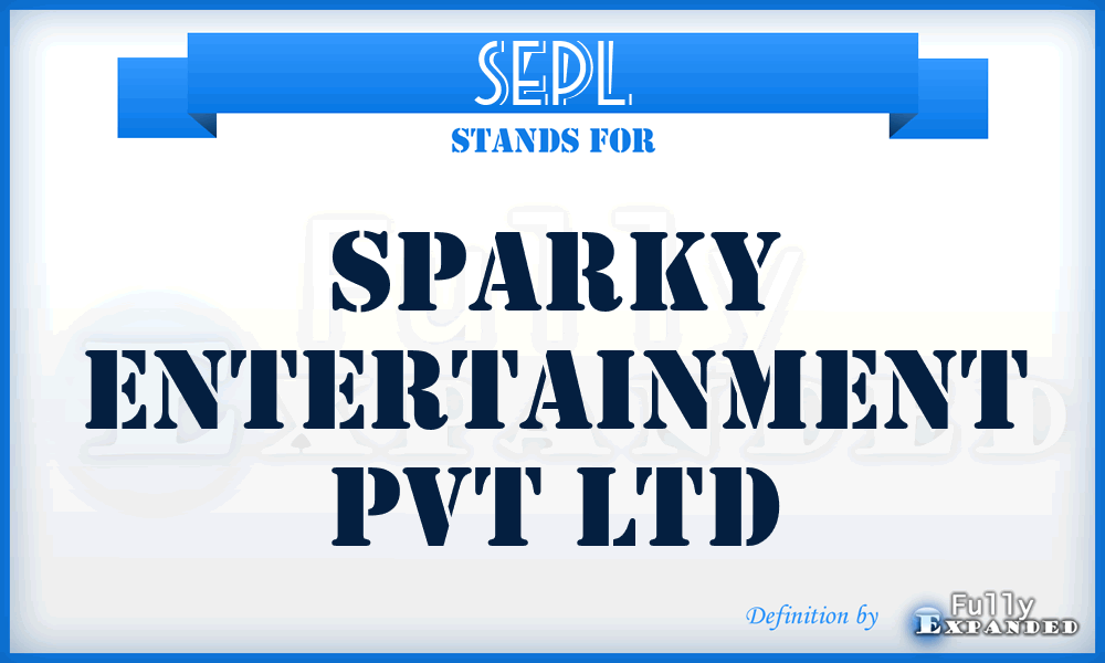 SEPL - Sparky Entertainment Pvt Ltd