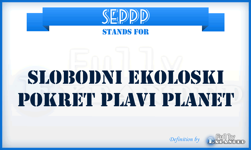 SEPPP - Slobodni Ekoloski Pokret Plavi Planet