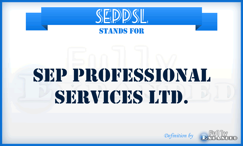 SEPPSL - SEP Professional Services Ltd.