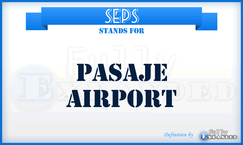 SEPS - Pasaje airport