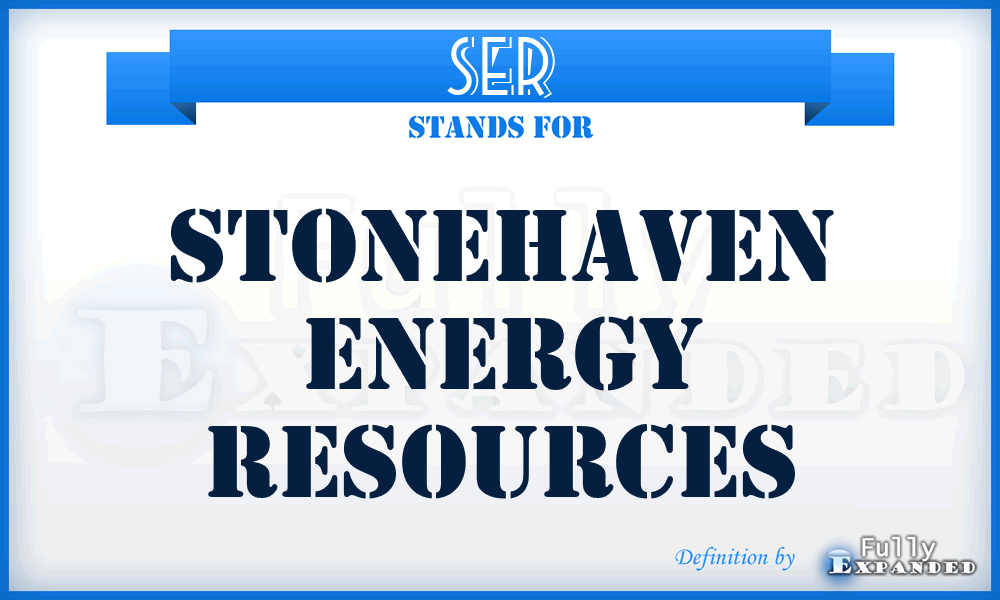 SER - Stonehaven Energy Resources