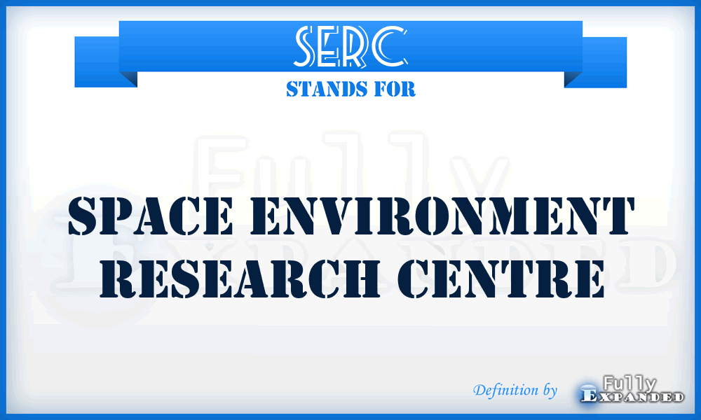 SERC - Space Environment Research Centre