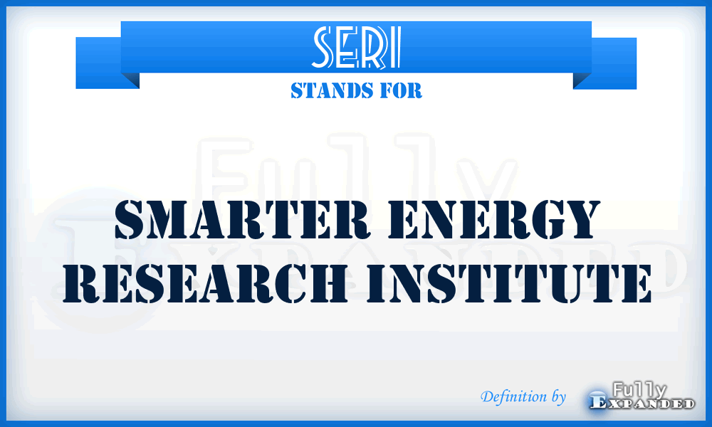 SERI - Smarter Energy Research Institute