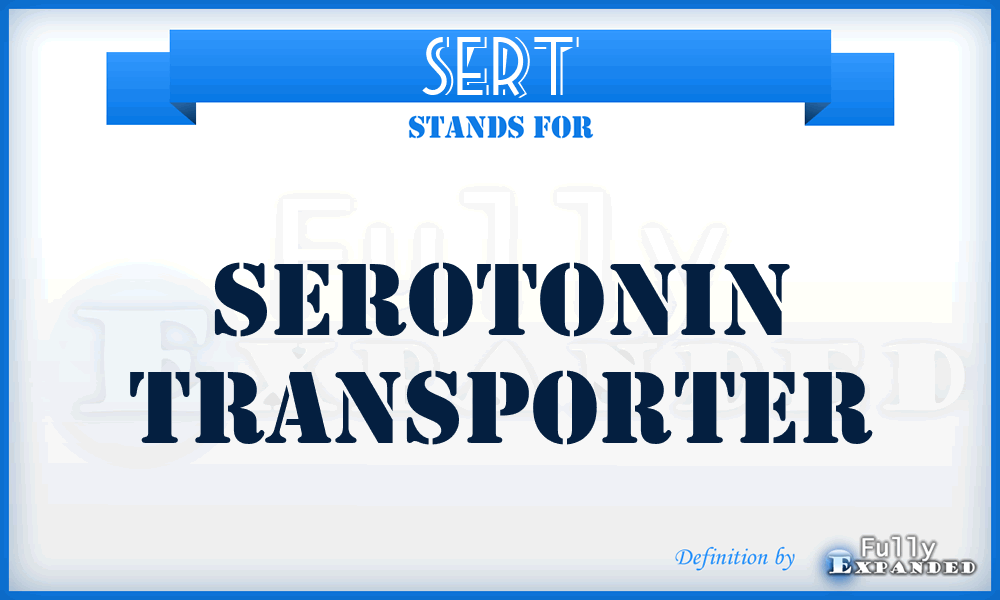 SERT - SERotonin Transporter