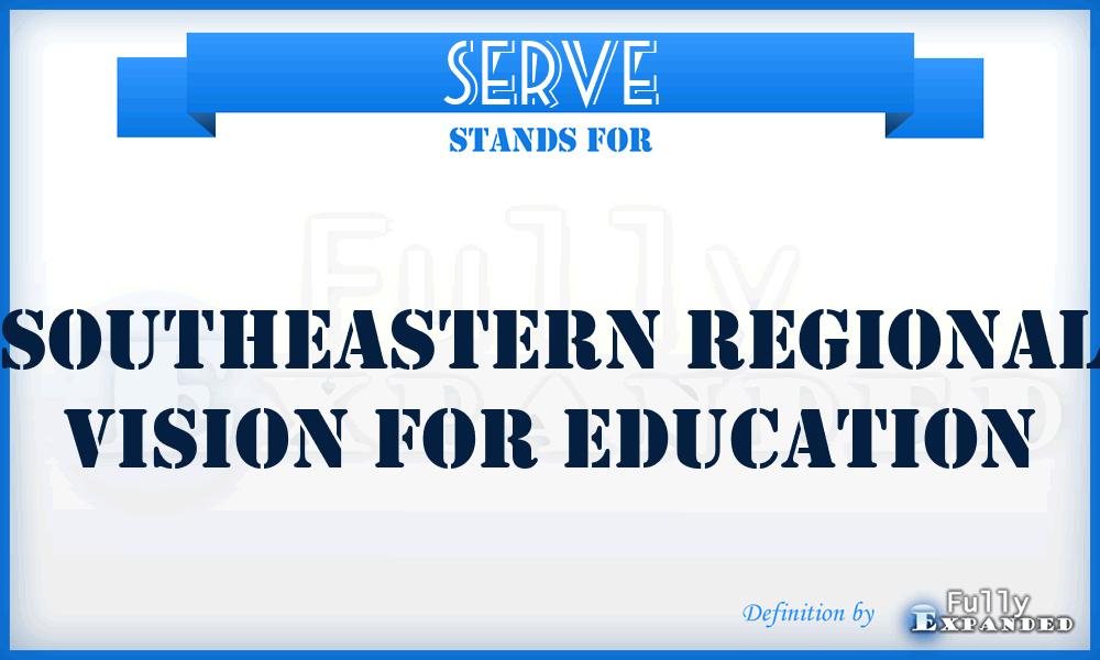 SERVE - Southeastern Regional Vision for Education