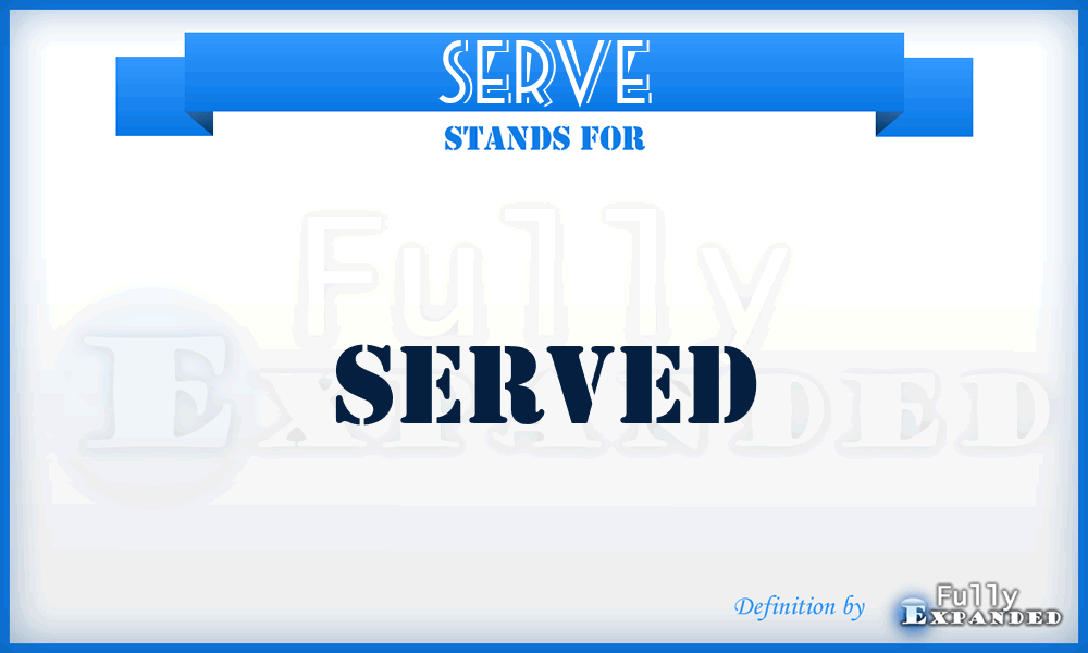 SERVE - served