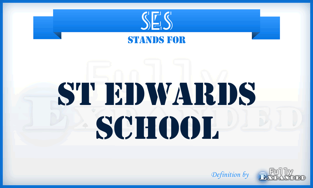 SES - St Edwards School