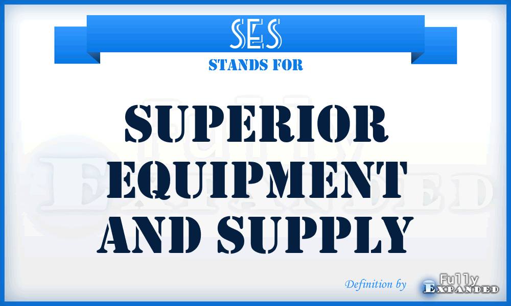 SES - Superior Equipment and Supply