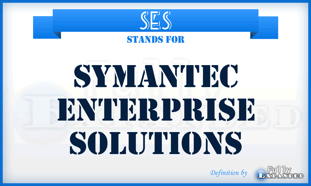 SES - Symantec Enterprise Solutions