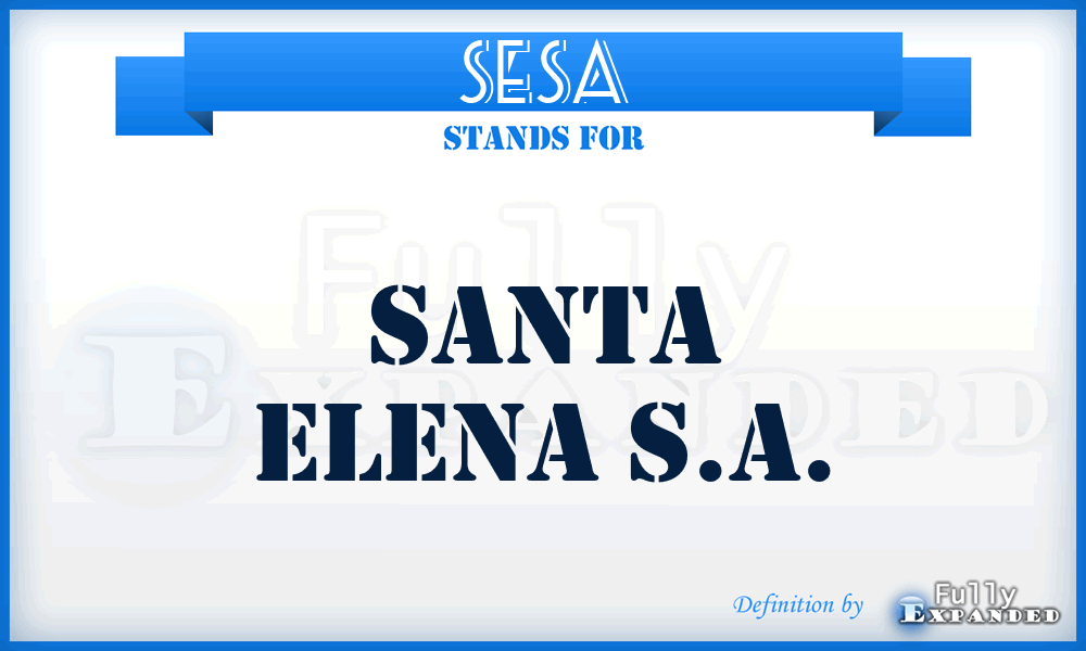 SESA - Santa Elena S.A.