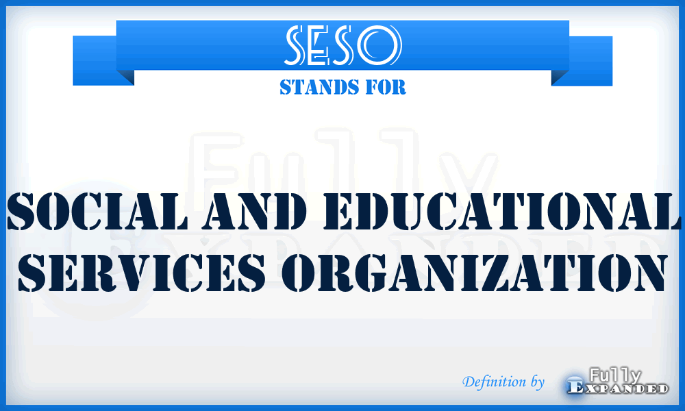 SESO - Social and Educational Services Organization