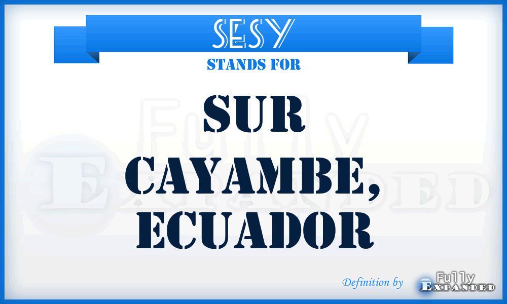 SESY - Sur Cayambe, Ecuador