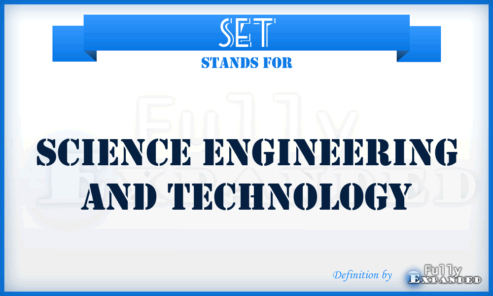 SET - Science Engineering And Technology