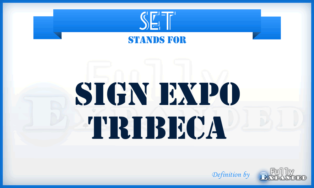 SET - Sign Expo Tribeca
