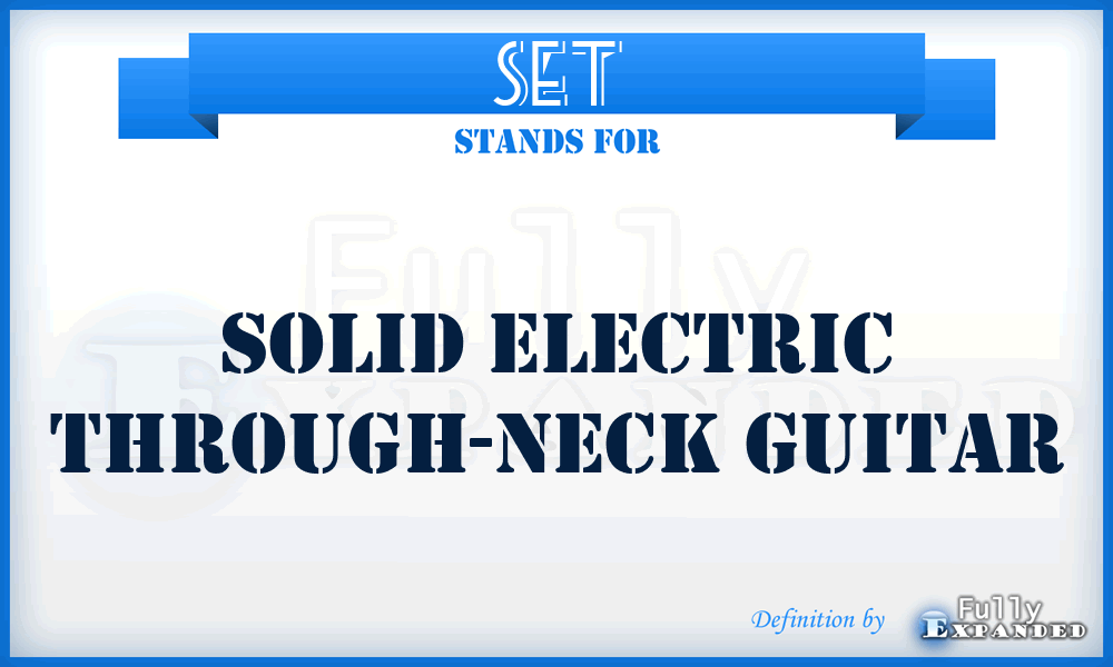 SET - Solid Electric Through-neck guitar
