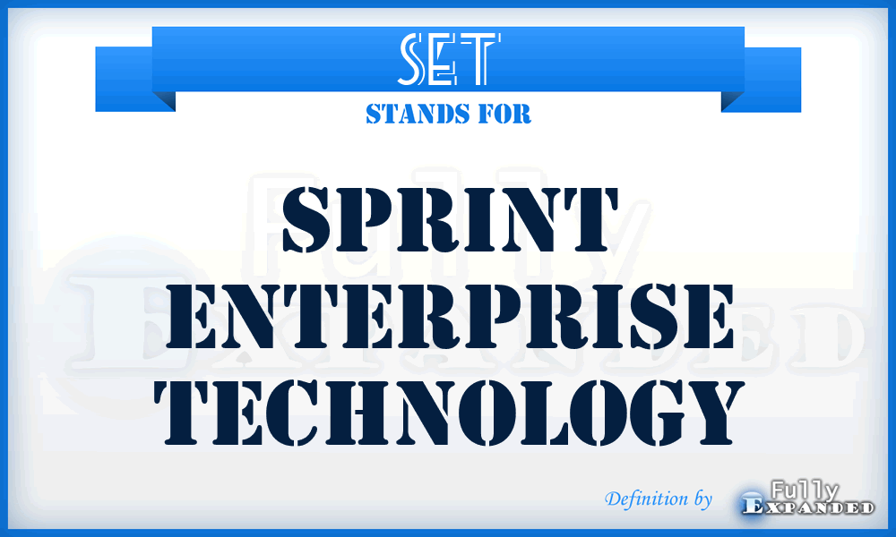 SET - Sprint Enterprise Technology