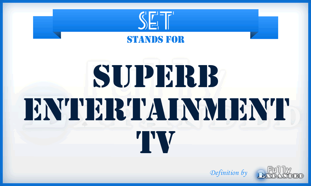 SET - Superb Entertainment Tv
