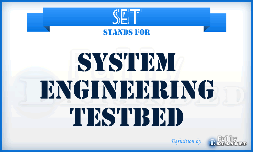 SET - System Engineering Testbed