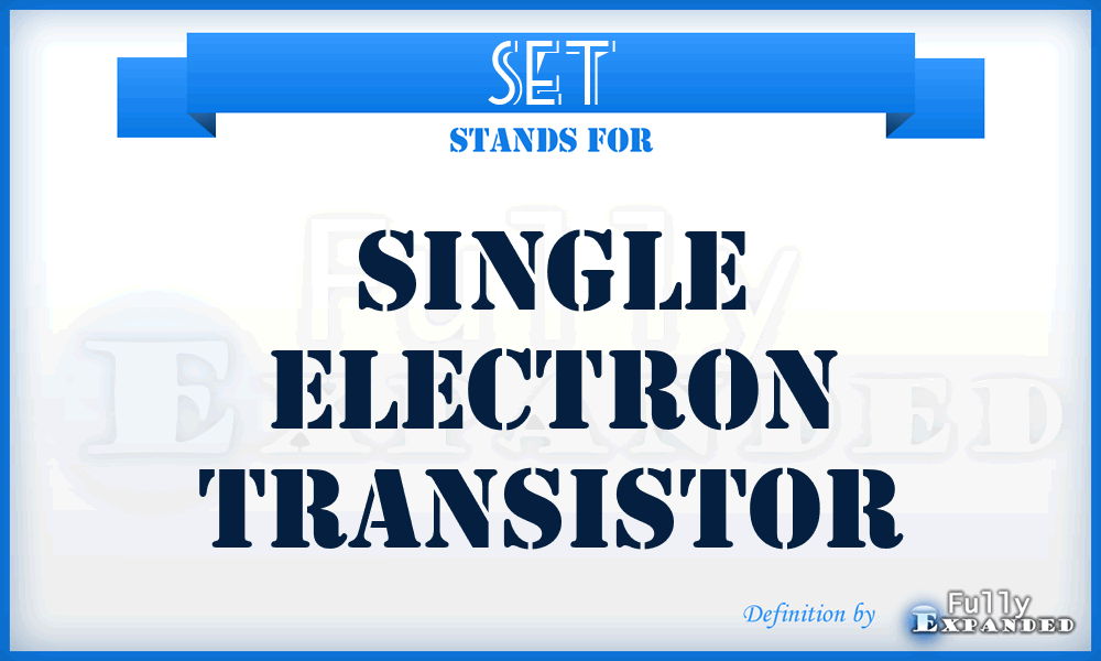 SET - single electron transistor