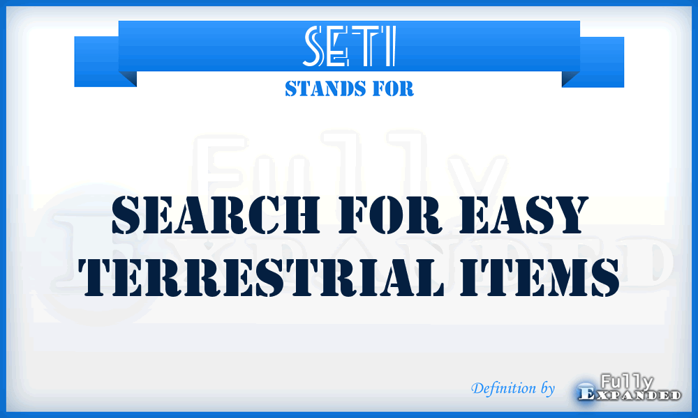 SETI - Search For Easy Terrestrial Items
