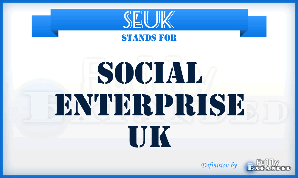SEUK - Social Enterprise UK