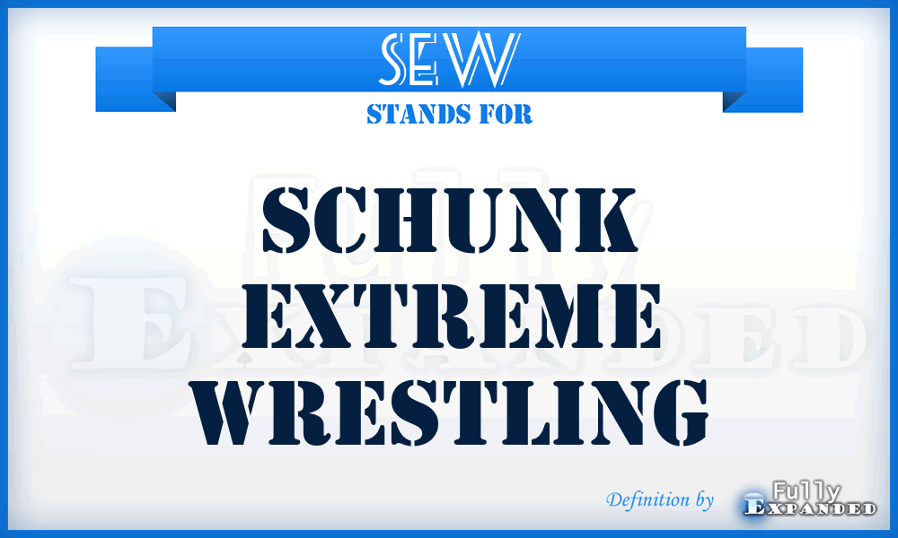 SEW - Schunk Extreme Wrestling