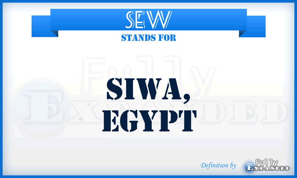 SEW - Siwa, Egypt