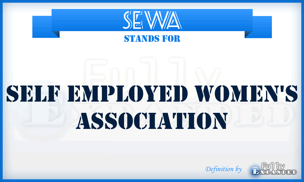 SEWA - Self Employed Women's Association