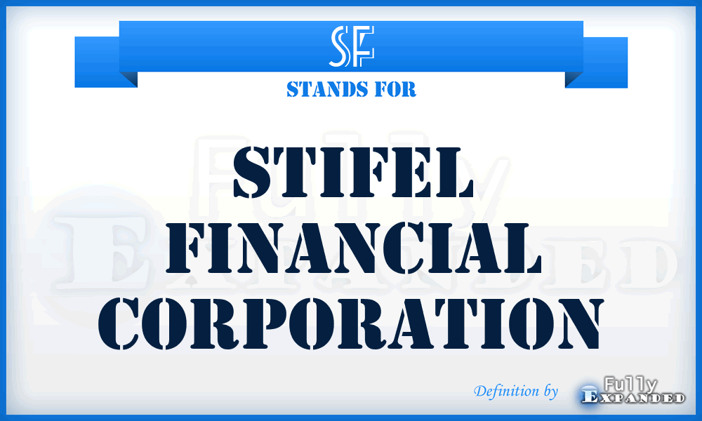 SF - Stifel Financial Corporation