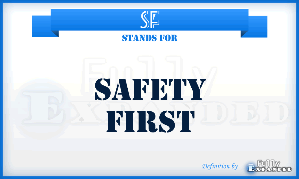 SF - Safety First