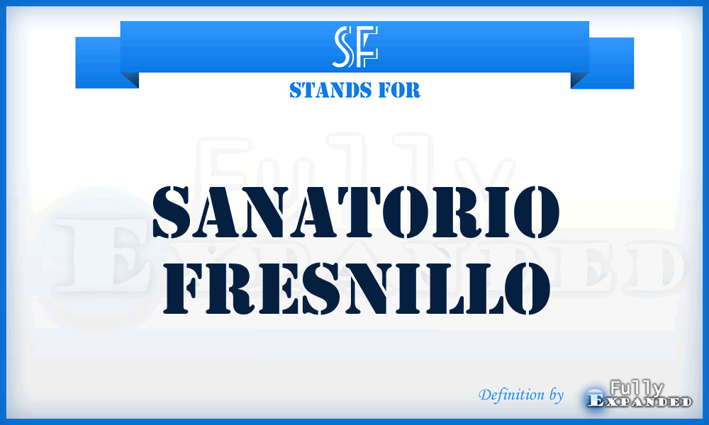 SF - Sanatorio Fresnillo