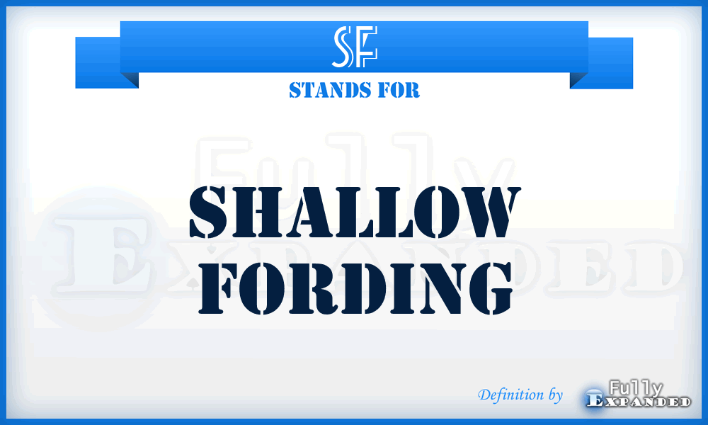SF - Shallow Fording