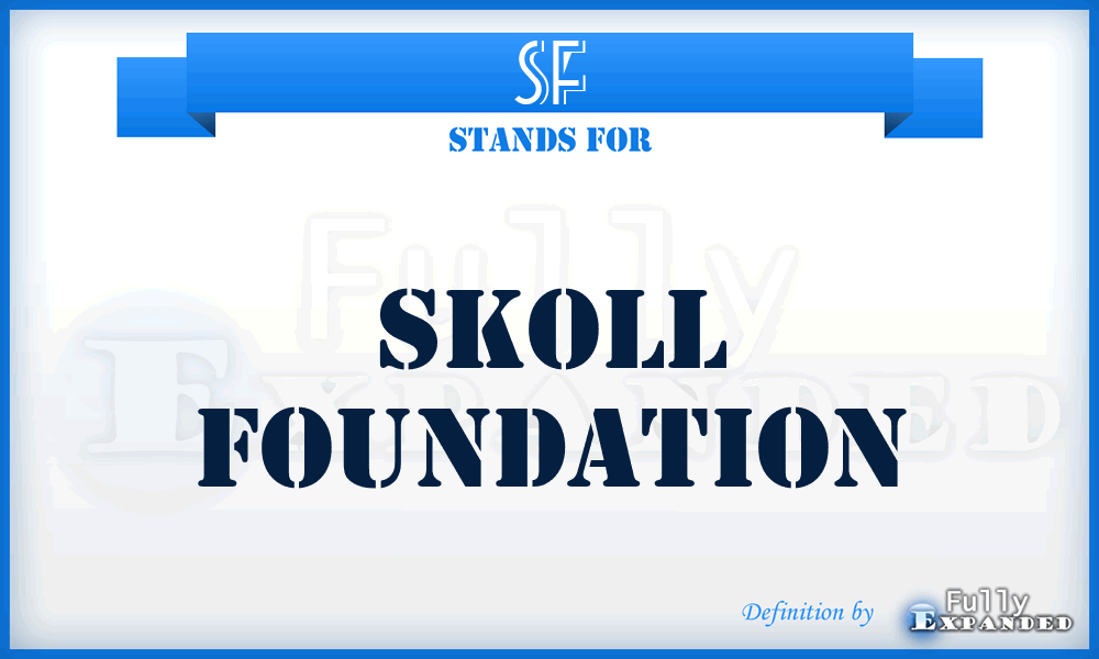 SF - Skoll Foundation