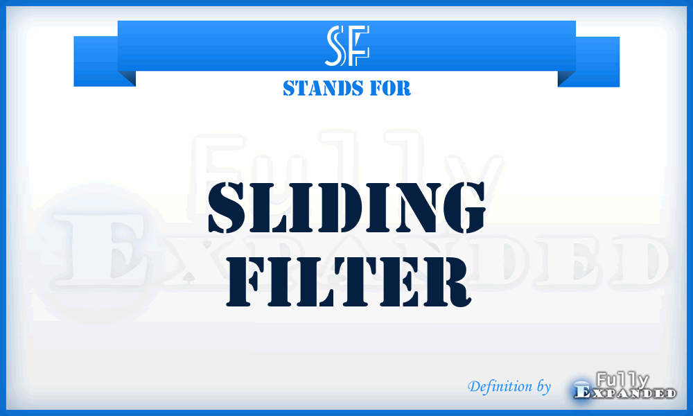 SF - Sliding Filter
