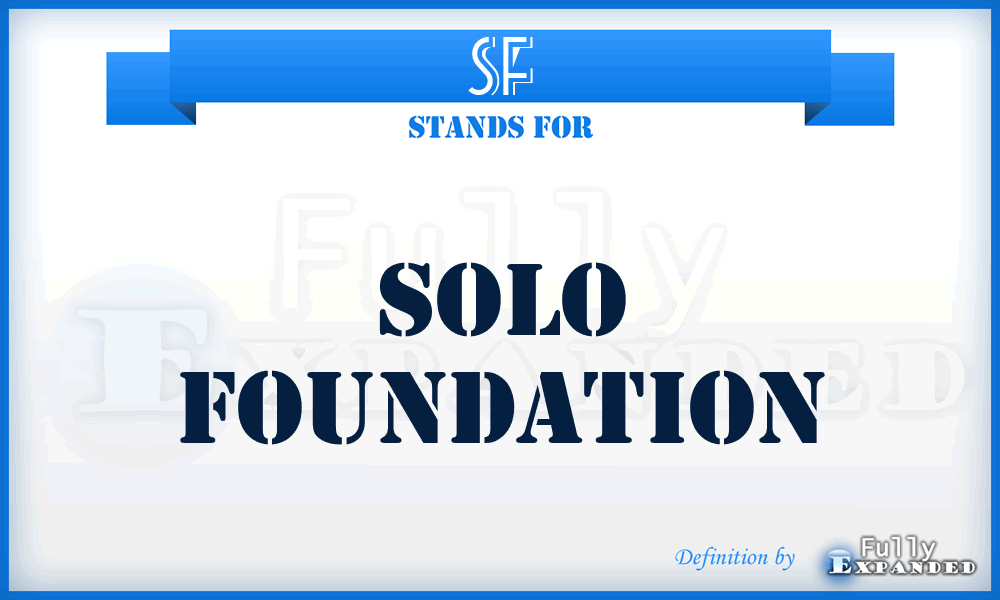 SF - Solo Foundation