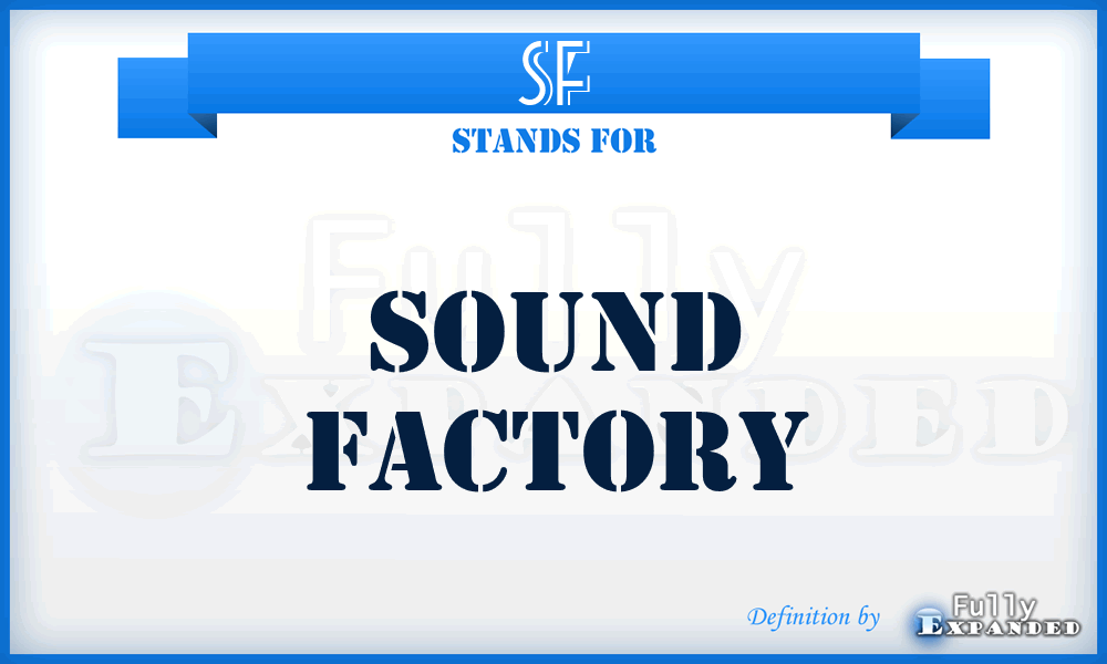 SF - Sound Factory