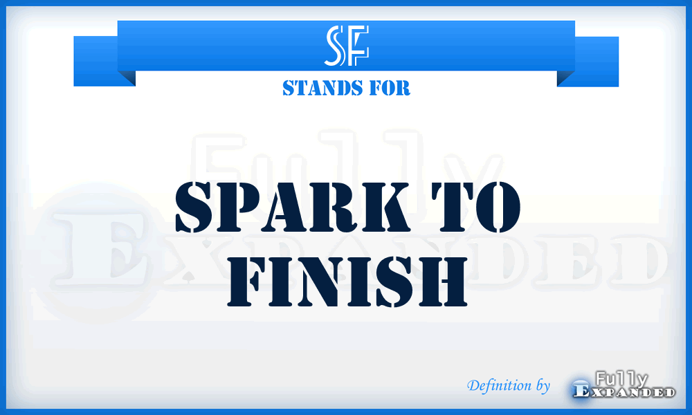 SF - Spark to Finish