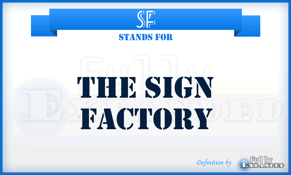 SF - The Sign Factory