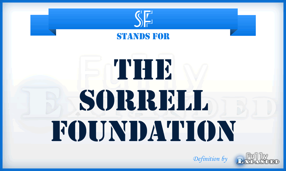 SF - The Sorrell Foundation