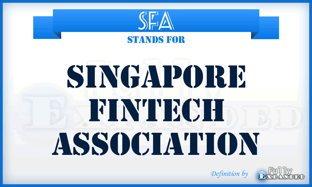 SFA - Singapore Fintech Association