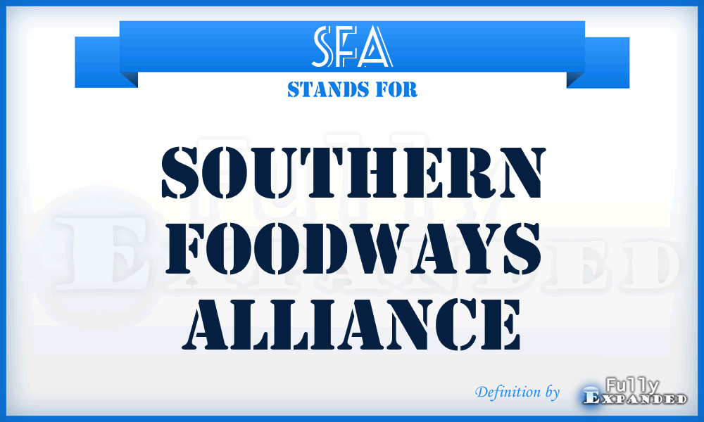 SFA - Southern Foodways Alliance