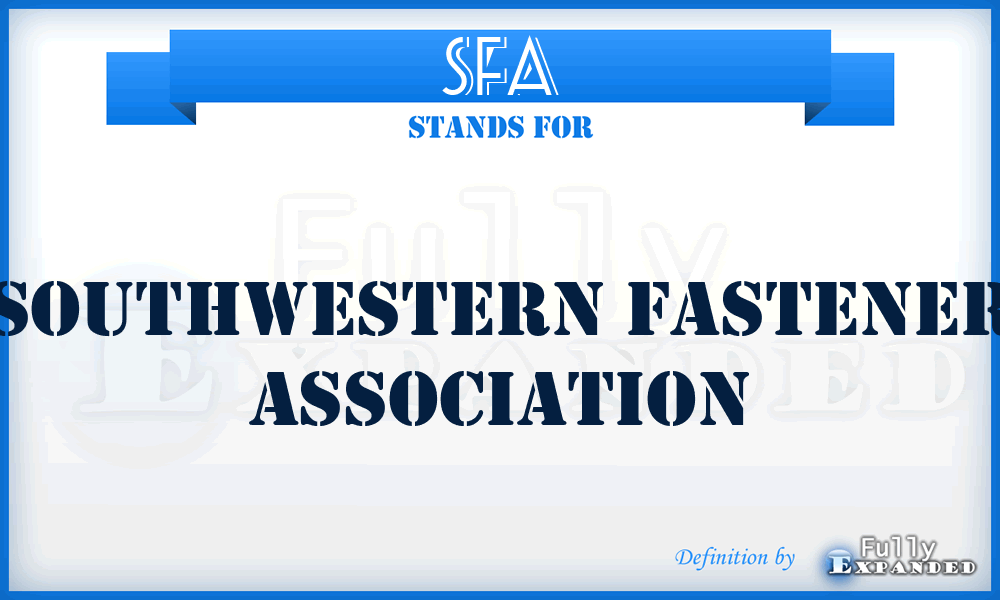 SFA - Southwestern Fastener Association