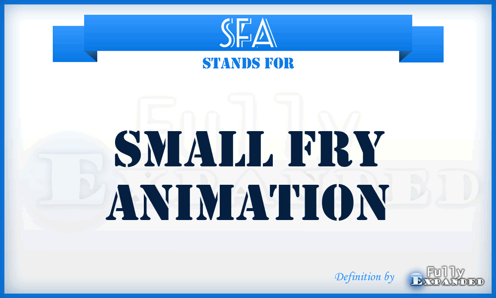 SFA - Small Fry Animation