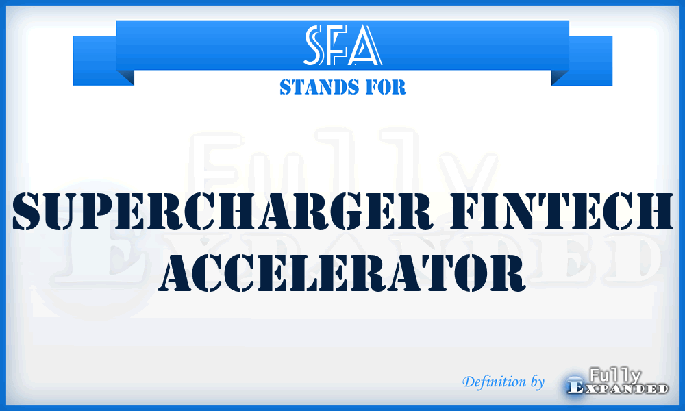 SFA - Supercharger Fintech Accelerator